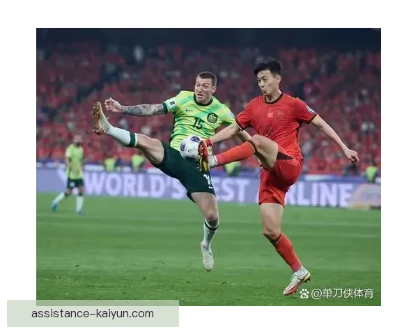 中国足球队迎战亚洲强敌力拼世界杯资格赛 全力冲刺世界杯入场券